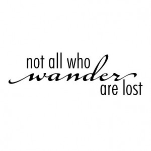 Not All Who Wander Wall Quotes™ Decal