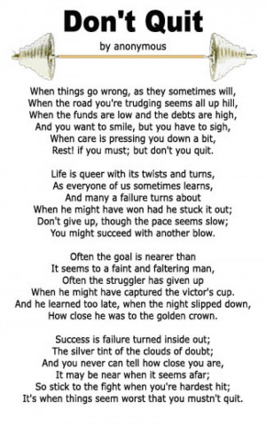 Want a copy of the “Don’t Quit” poem, right click on the image ...
