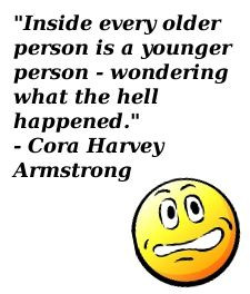 Funny Sayings About Getting Old | Old age is like a plane flying ...