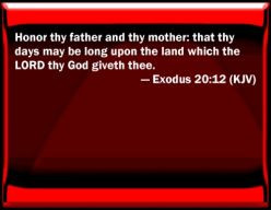 HONOUR THY FATHER AND THY MOTHER