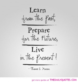 learn-from-the-past-thomas-s-monson-quotes-sayings-pictures.jpg