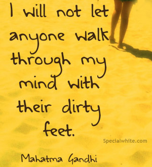 will not let anyone walk through my mind…