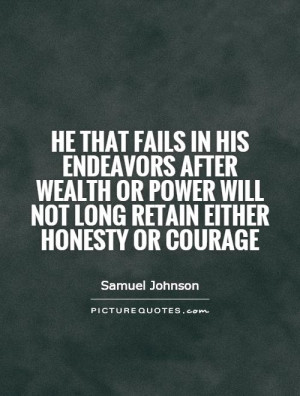 ... Quotes Honesty Quotes Power Quotes Wealth Quotes Samuel Johnson Quotes