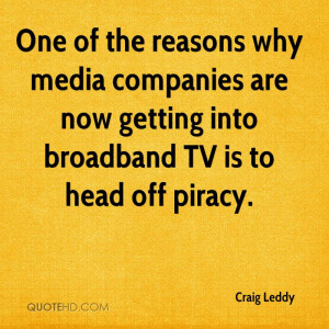 ... companies are now getting into broadband TV is to head off piracy