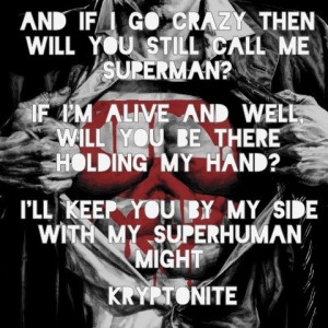 Kryptonite-3 Doors Down OH GOD YES MY SONG