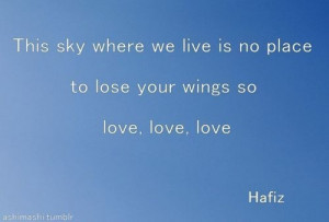 LOVE (quote Poetry Hafiz)