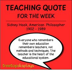 teaching quote from Sidney Hook - provided by Treetop Displays ...