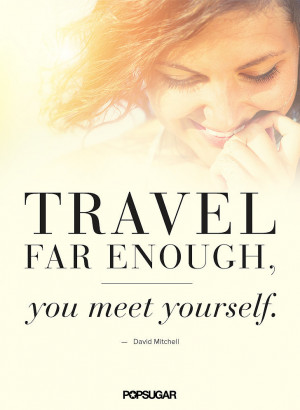 15 Travel Quotes That Will Inspire You to Explore the World