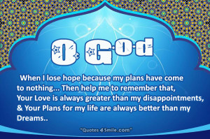 losing hope and faith in god o god when i lose hope because my plans ...
