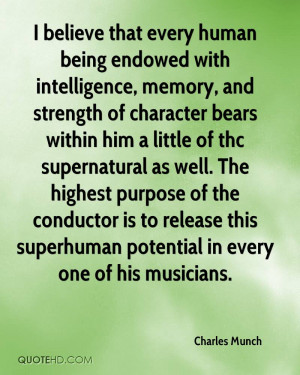 believe that every human being endowed with intelligence, memory ...