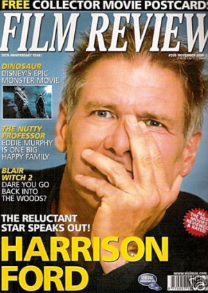 harrison ford film review mag Harrison Ford Quotes
