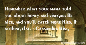 Honey And Vinegar Quotes