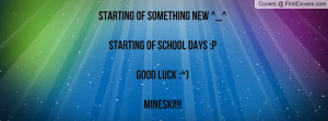 ... new ^_^starting of school days :pgood luck :*)mineski!!! , Pictures