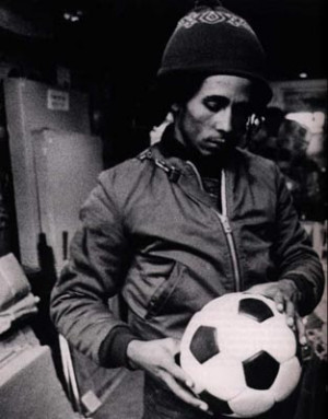 Bob Marley Played Soccer