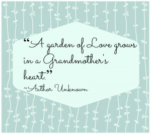 garden grandma s heart a place where love grows