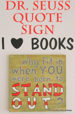 Dr. Seuss Quote Sign -- make a quote sign with a stencil in just a few ...