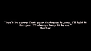 dexter quotes Knowledge Quotes HD Wallpaper