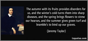 its fruits provides disorders for us, and the winter's cold turns them ...