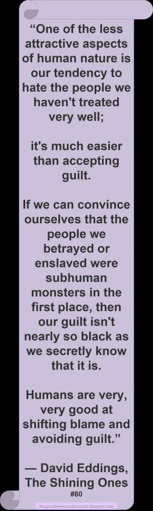 David Eddings ♥ ~ #Quote #Author #Guilt