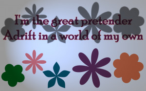 The Great Pretender - The Platters Song Lyric Quote in Text Image