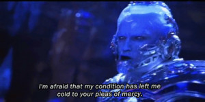 Mr. Freeze did ‘em before it was… cool