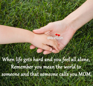 When Life Gets Hard And You Feel All Alone, Alone, Feel, Hard, Life ...