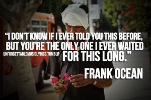 rapper-frank-ocean-quotes-sayings-love-relationships-cute.jpg