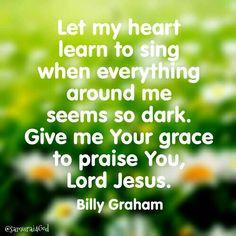 God, Billy Graham, Quotes God, Bible Verses, Christians Quotes, Quotes ...