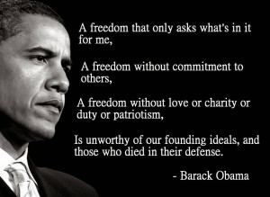 Famous Charity Quote By Barack Obama~ A freedom that only asks ehat ...