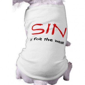 Christian Sayings Dog T-Shirts and Clothing