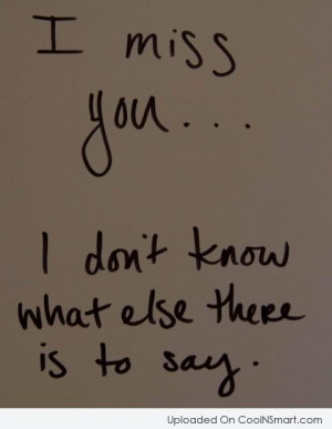 Miss My Boyfriend So Much Quotes Missing you quote: i miss you