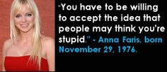 ... Faris, born November 29, 1976. #AnnaFaris #NovemberBirthdays #Quotes