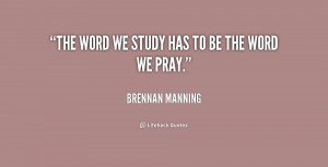 quote-Brennan-Manning-the-word-we-study-has-to-be-200711_1.png