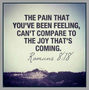 ... , Quotes, Faith, Jesus, Joy, Romans 818, Romans 8 18, Bible Verse
