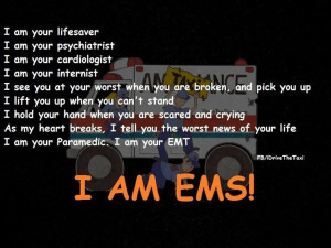 EMS; Proud to Serve ! Happy to Help!!
