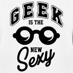 geek is the new sexy women 39 s t shirts designed by nektarinchen
