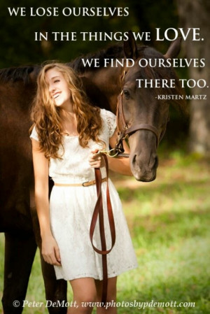We lose ourselves in the things we love. We find ourselves there too ...