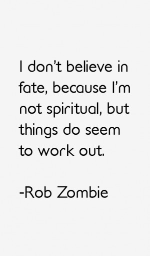 Rob Zombie Quotes & Sayings