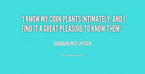 Quotes by Barbara Mcclintock