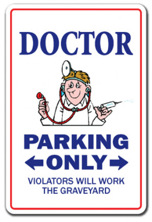 DOCTOR Sign parking md m.d. medical school hospital doc gift funny gag ...
