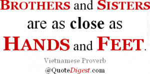 Brother and Sister quote: Brothers and sisters are as close as hands ...