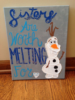 Sisters are worth melting for