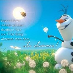 Olaf The Snowman Quotes Tumblr Olaf, was great!