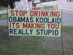 Obama induced stupidity