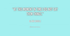 quote-Glenn-Hoddle-at-this-moment-in-time-i-did-235916.png