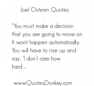... Osteen Quotes and Sayings. We currently have 12 Joel Osteen Quotes
