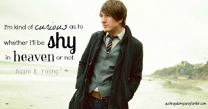 Tags: adam young owl city Adam Young quotes