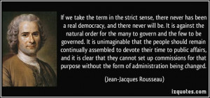... being changed. (Jean-Jacques Rousseau) #quote #Jean-JacquesRousseau