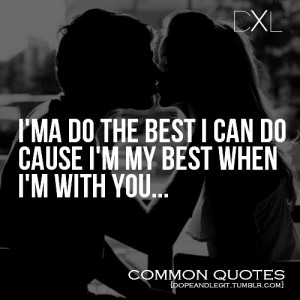 common, dope, dxl, legit, life, quotes, swag