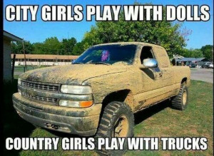 Country Girl Quote Life Trucks Diesel Kootation